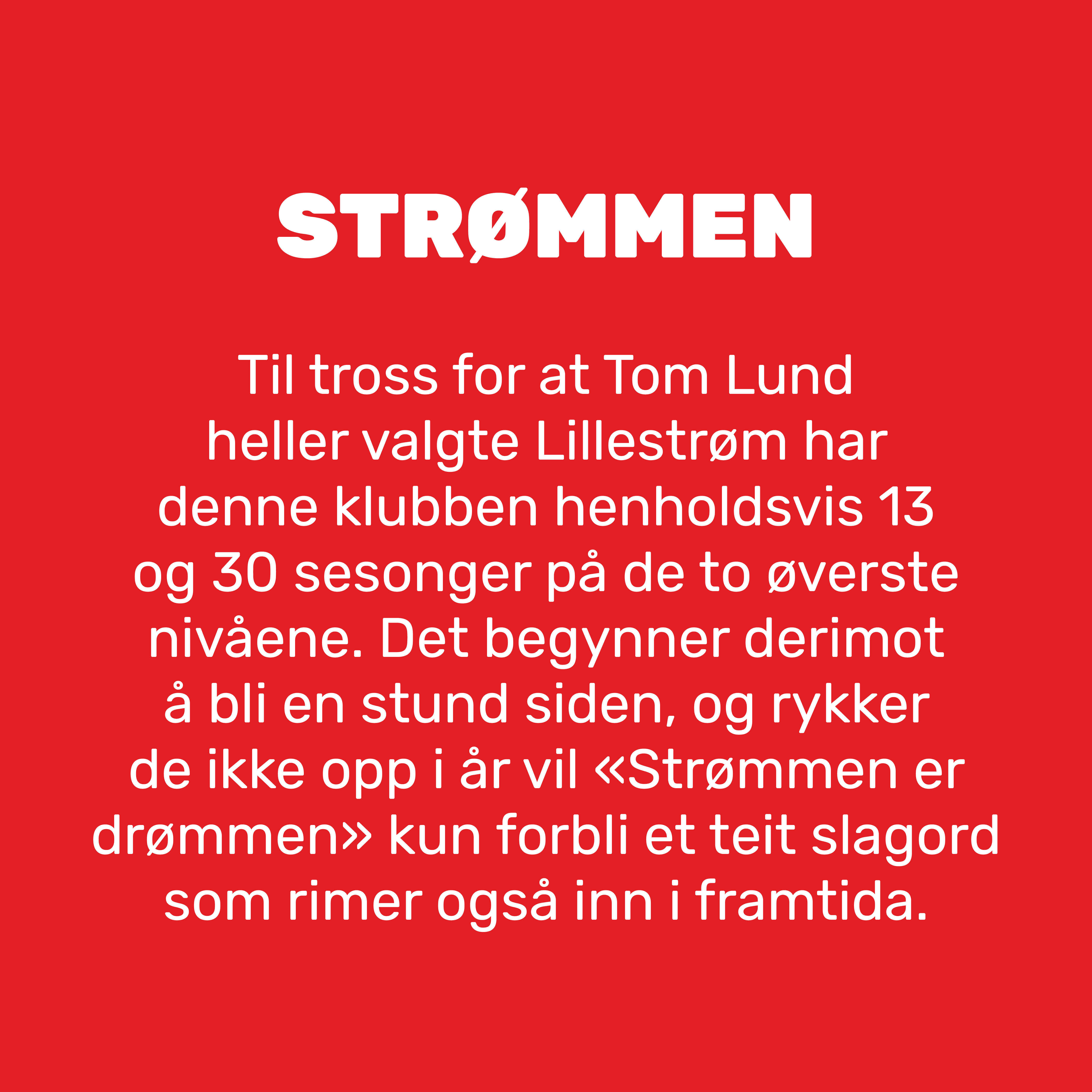 7 Strømmen