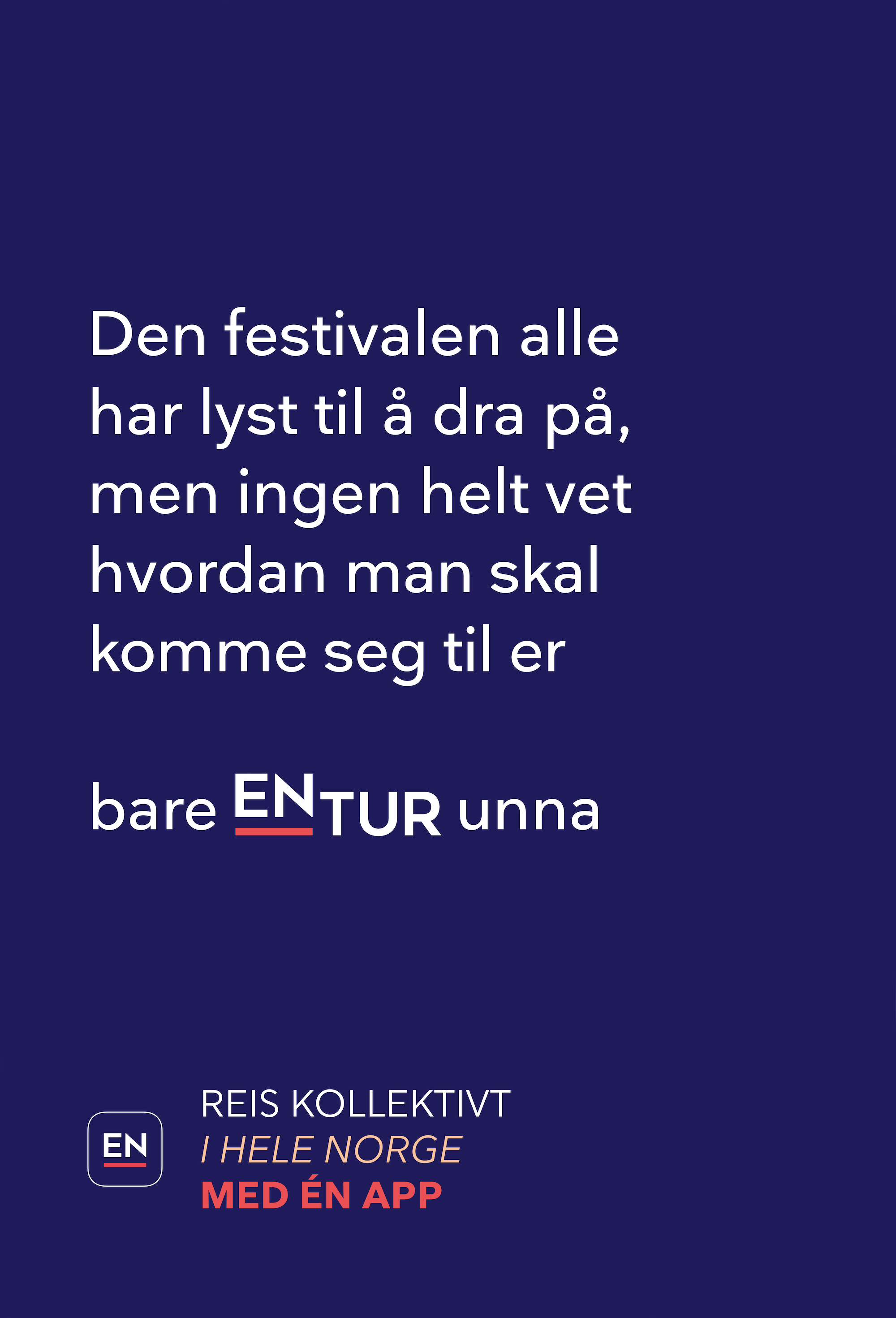 ENTU0081 Sommerkampanje Adshel 1185x1750mm motiv B